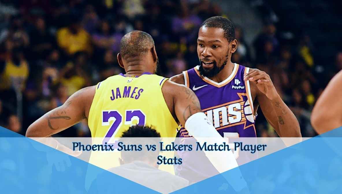 Phoenix Suns vs Lakers Match Player Stats