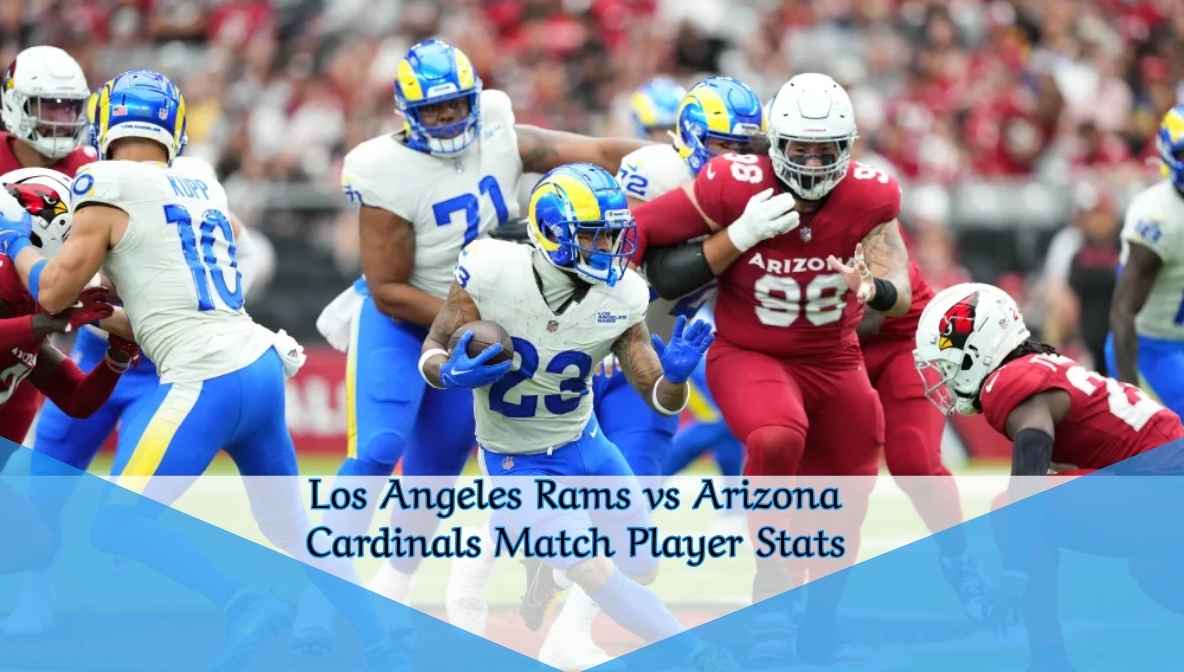 Los Angeles Rams vs Arizona Cardinals Match Player Stats